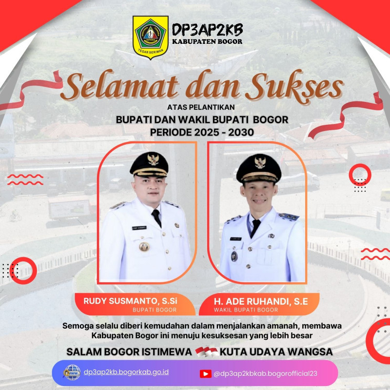 Selamat Dan Sukses Atas Dilantiknya Rudi Susmanto.S.Si Dan Ade Ruhandi.S.E Sebagai Bupati Dan Wakil Bupati Bogor Periode 2025-2030