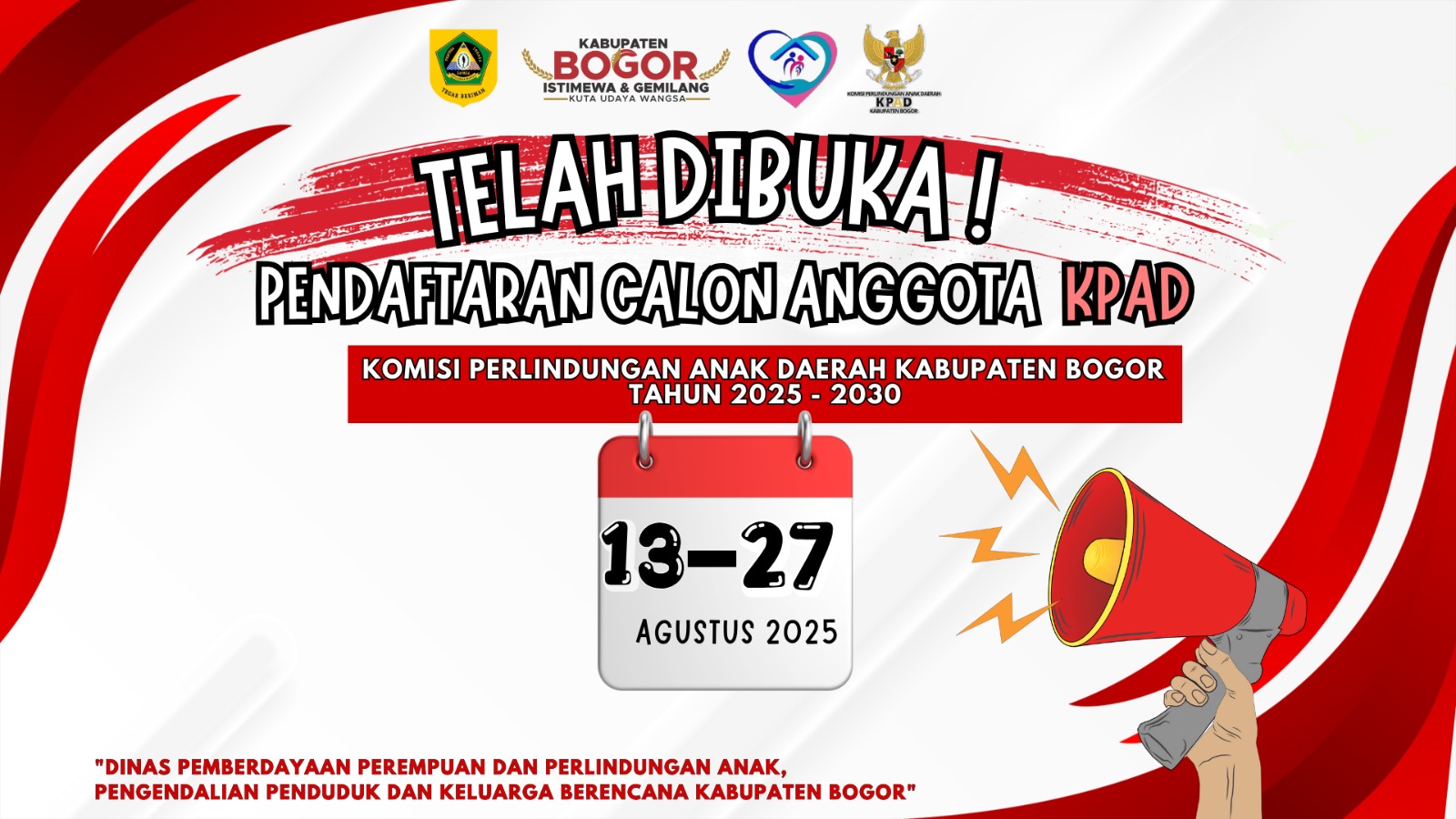 PENGUMUMAN PENDAFTARAN CALON ANGGOTA KOMISI PERLINDUNGAN ANAK DAERAH (KPAD) KABUPATEN BOGOR TAHUN 2025 – 2030
